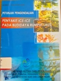 Petunjuk Pengendalian Penyakit Ice-Ice Pada Budidaya Rumput Laut