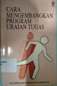 Cara mengembangkan Program Uraian Tugas